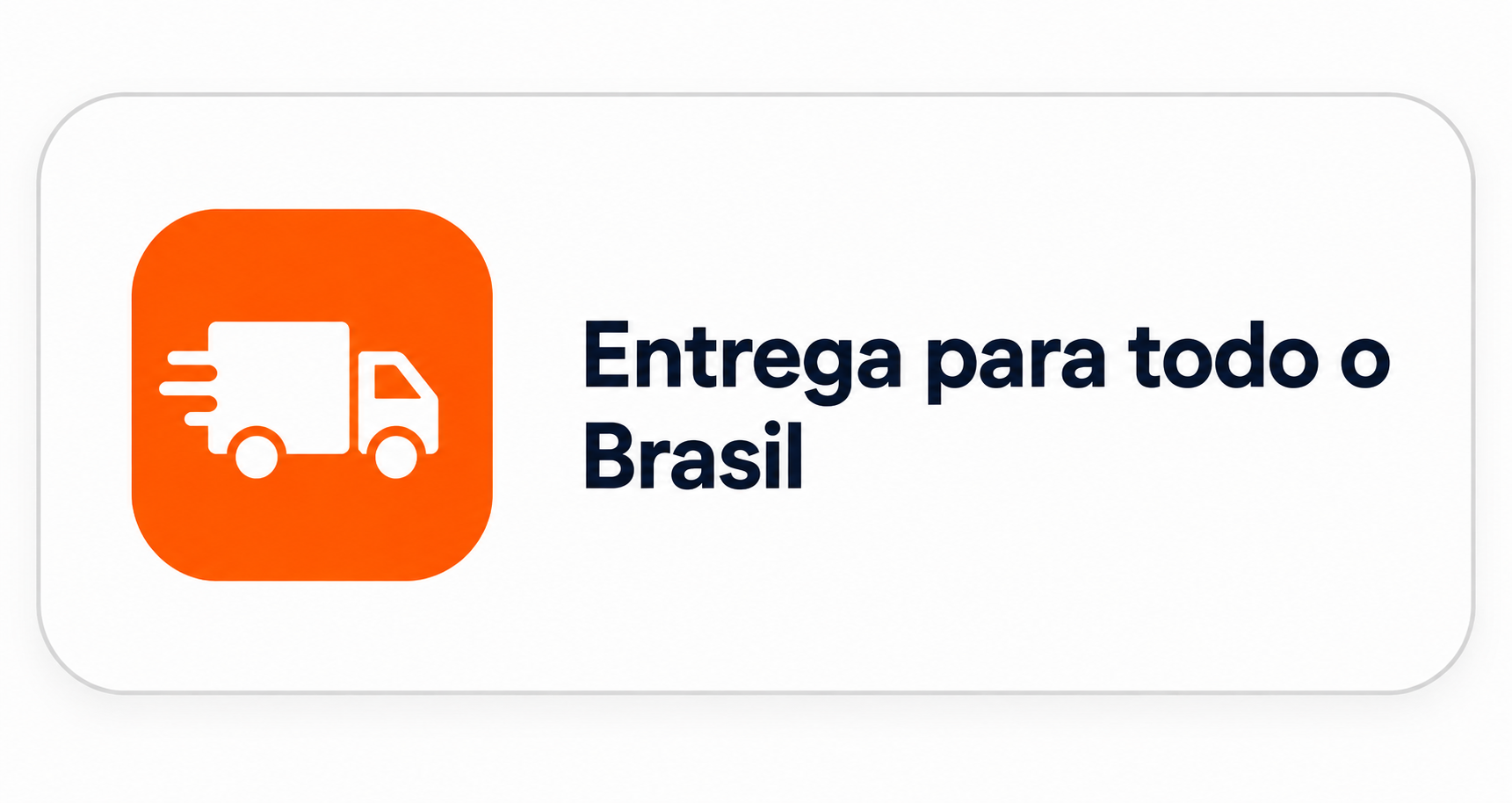 Entrega para todo o Brasil